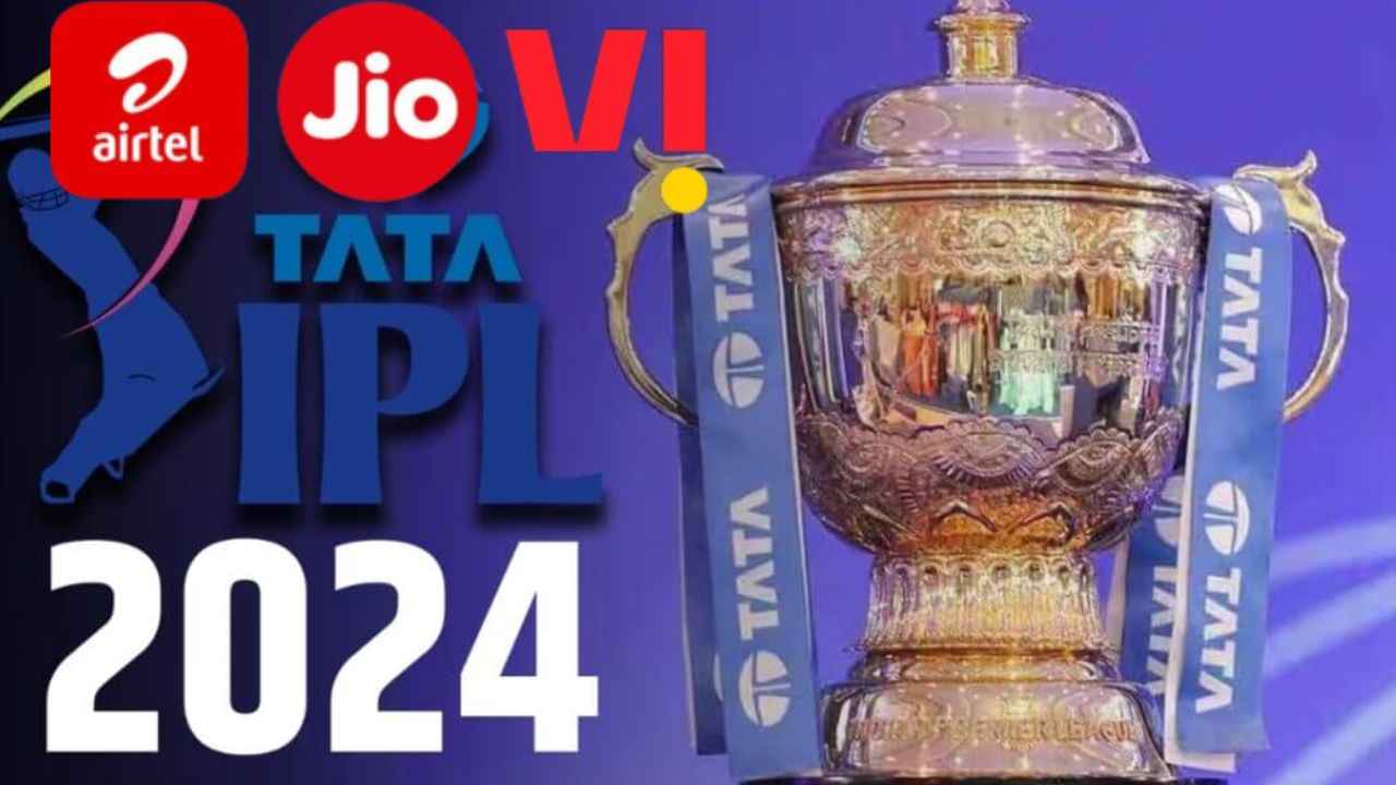 IPL 2024 :Jio, Airtel மற்றும் Vi எது பெஸ்ட் ப்ரீபெய்ட் திட்டங்கள்