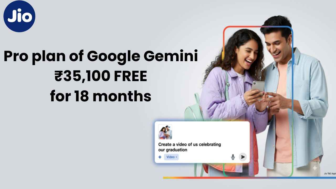 Airtel காப்பி அடித்த Jio, Google உடன் கைகோர்த்த ரிலையன்ஸ் டிஜிட்டல் ரூ,35,100 மதிப்புள்ள Google AI Pro இலவசம்
