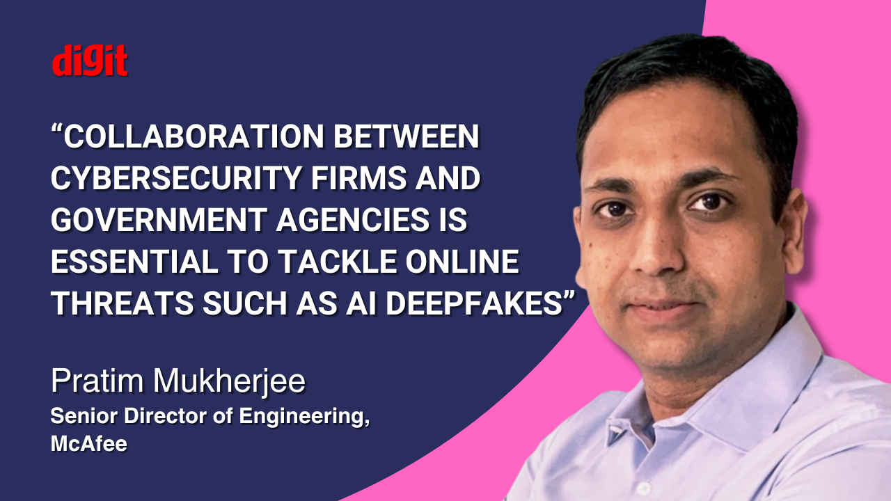 McAfee’s Pratim Mukherjee on fighting deepfake AI scams in 2024 and beyond