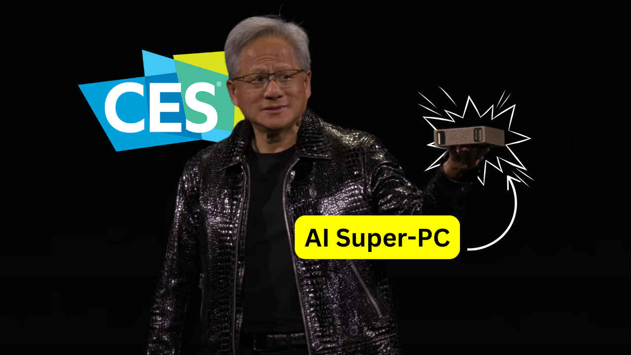 CES 2025: Meet NVIDIA Project DIGITS, world’s first AI Super-PC with 5 interesting features