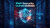 PHP security alert: Why CERT-In, FBI, Google and OpenAI are warning users and how to fix it