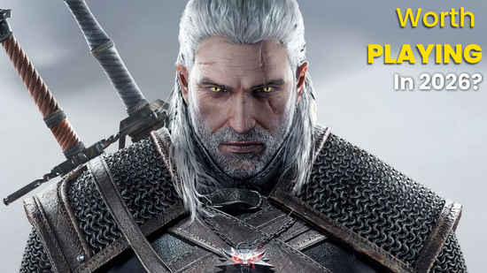 Why The Witcher 3 Wild Hunt is still worth playing in 2026: Top 5 reasons