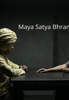 Maya Satya Bhram