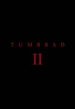 Tumbbad II