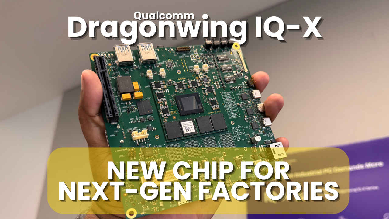 Qualcomm’s new chip for smart factories: Dragonwing IQ-X details explained