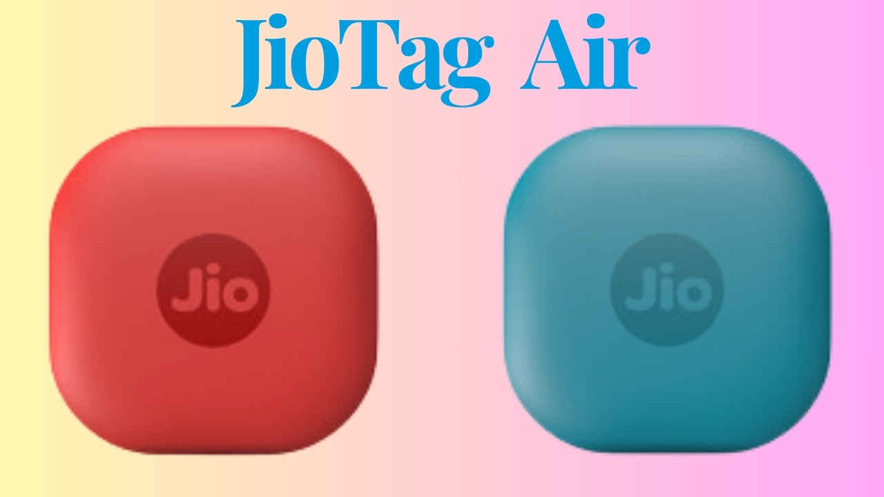 Reliance Jio लाया नया ट्रैकिंग डिवाइस, अब नहीं खोएंगी कीमती चीजें, JioTag Air चुटकियों में खोजेगा हर समान 