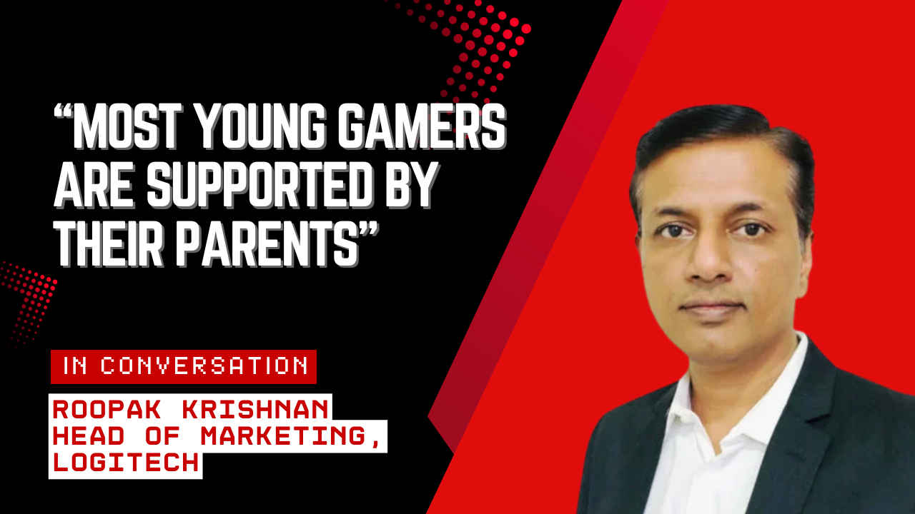 Gaming is growing in India and everyone wants to be a part of it, says Logitech Marketing Head Roopak Krishnan