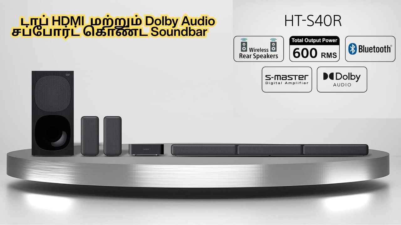 டாப் HDMI மற்றும் Dolby Audio சப்போர்ட் கொண்ட Soundbar சவுண்ட் க்ளியரிட்டியில் மெய்சிலிர்க்க வச்சிடும்