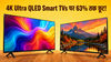 महंगे-महंगे 4K Ultra Smart QLED TVs मिल रहे सोच से भी सस्ते, इस जगह खरीदने टूट पड़ी भीड़!