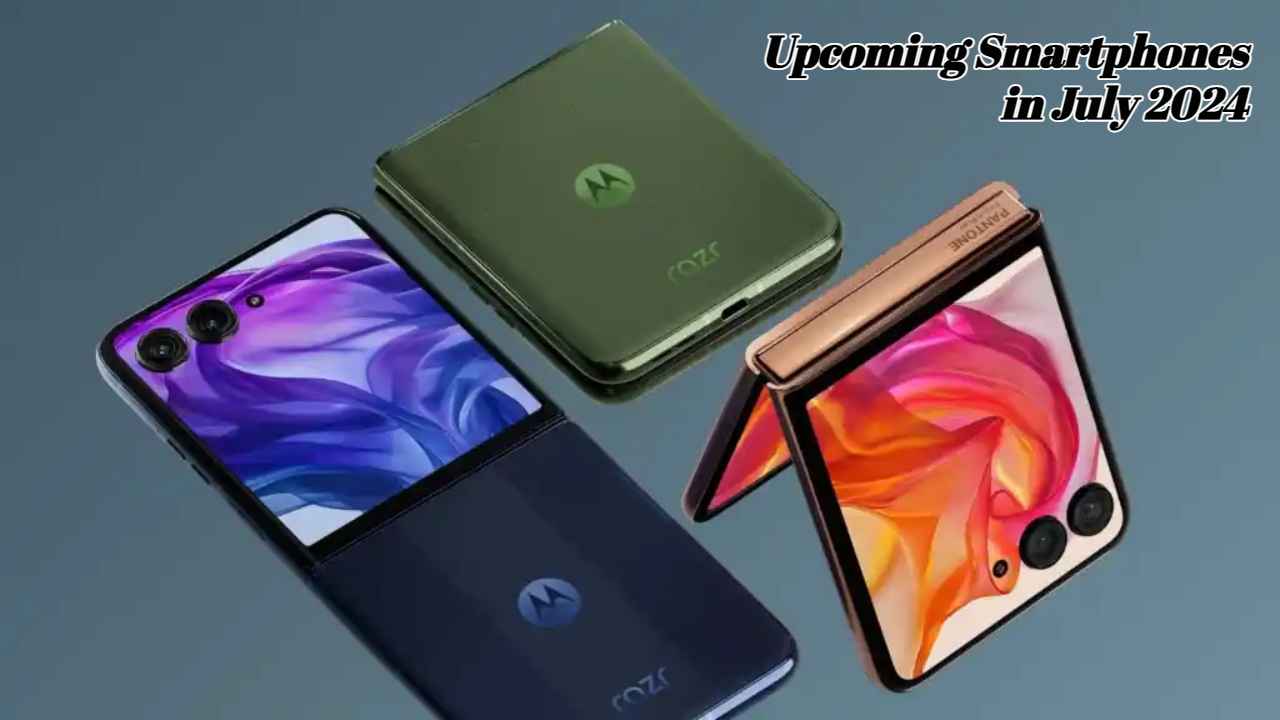 Upcoming Smartphones in July 2024: भारतात CMF पासून ते Samsung पर्यंत जबरदस्त स्मार्टफोन्स होणार लाँच, बघा यादी 