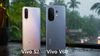Vivo S2 vs Vivo V60: 6500mAh ബാറ്ററിയും 50MP ക്യാമറയും, യഥാർഥ കിംഗ് ആര്?
