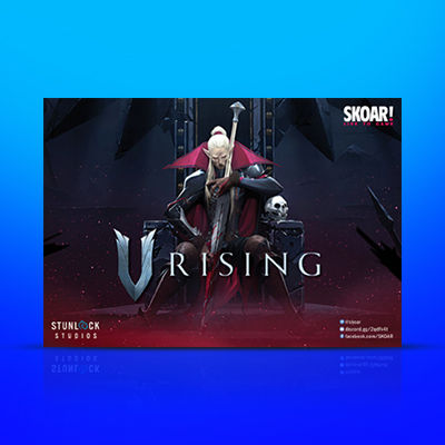 Skoar!-Poster_V-Rising_Jul2022_400x400
